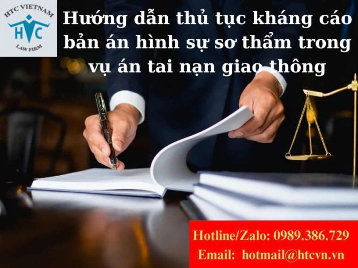 Hướng dẫn thủ tục kháng cáo bản án hình sự sơ thẩm trong vụ án tai nạn giao thông